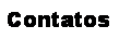Caixa de texto: Contatos
